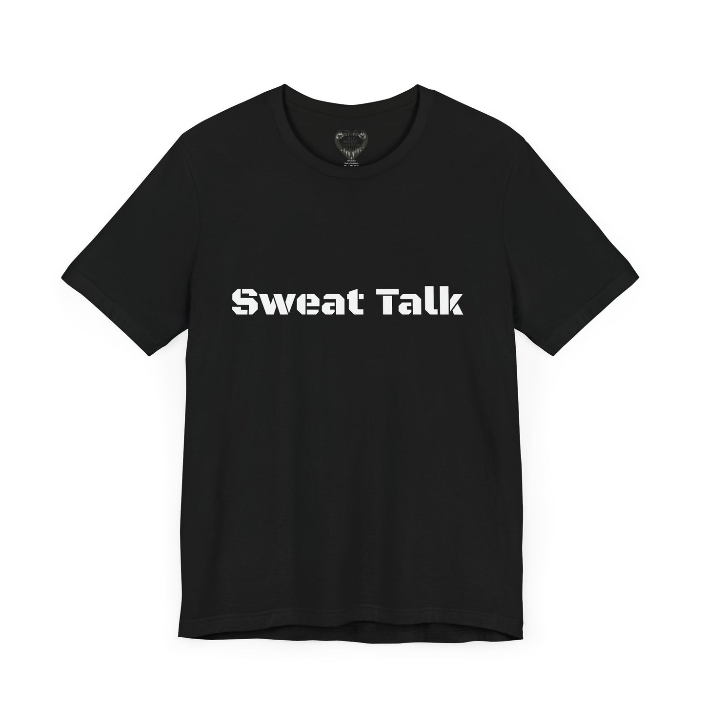 Sweat Talk Unisex Jersey Short Sleeve Tee