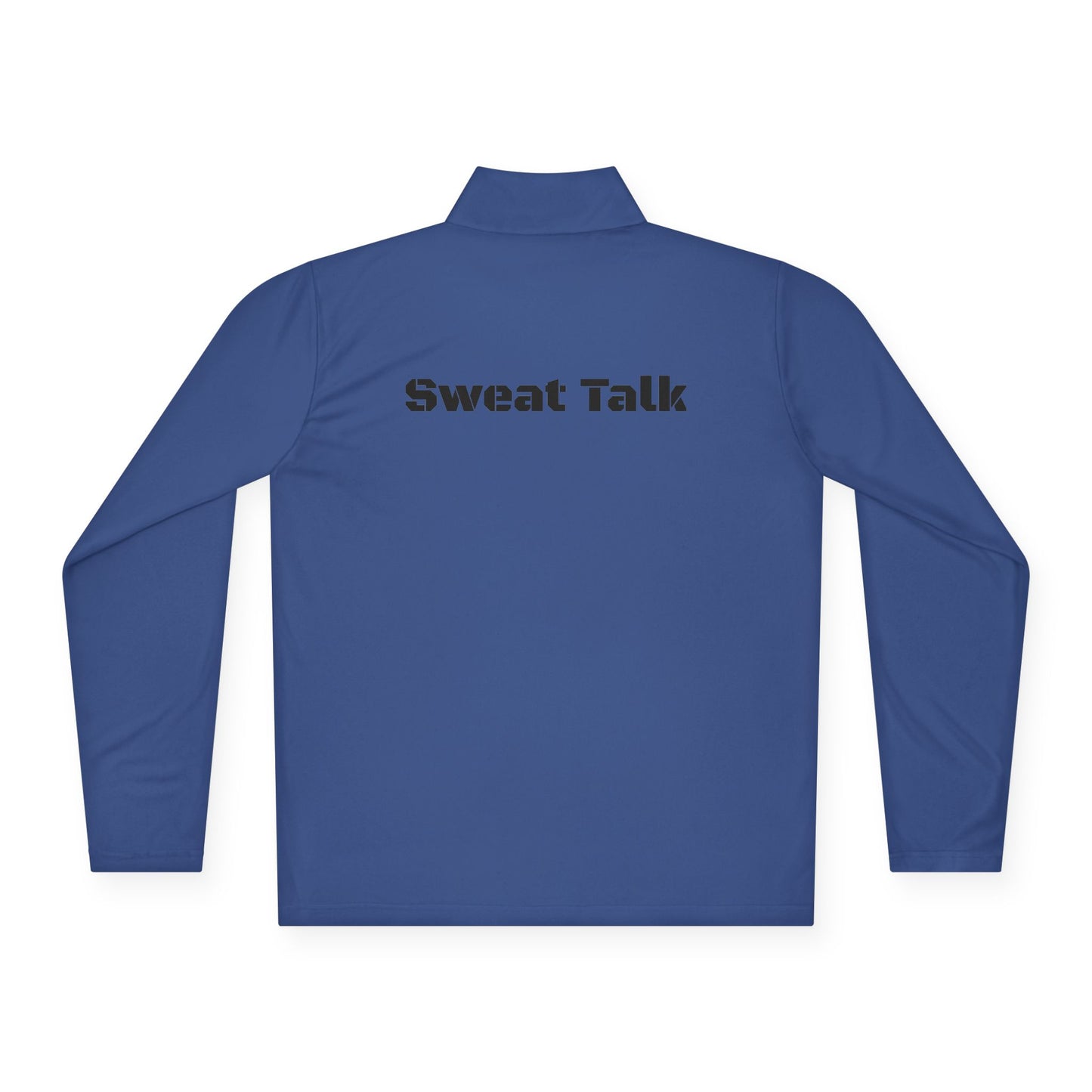 Sweat Talk Unisex Quarter-Zip Pullover