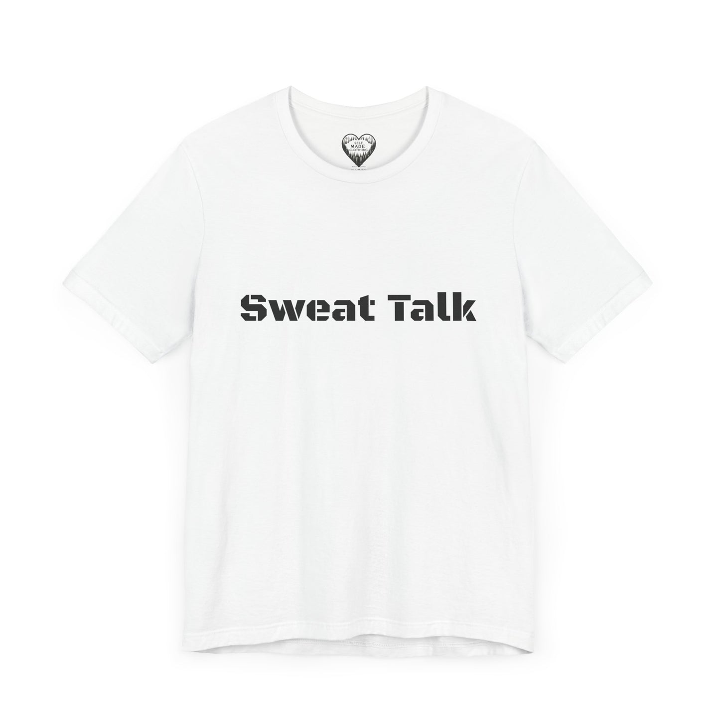 Sweat Talk Unisex Jersey Short Sleeve Tee